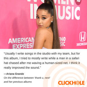 Ariana Grande Real Porn - Ariana Grande Said What?! - ClickHole