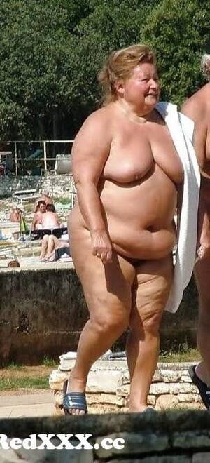 fat granny beach nudist - BBW granny to the nudist beach from bbw granny doggystyle Post - RedXXX.cc