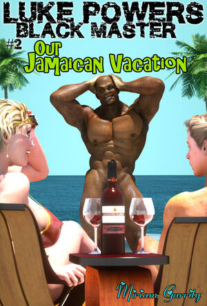 cuckold interracial wife vacation jamaica - Our Jamaican Vacation by scatwoman