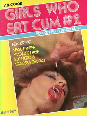 Cum On Porn Magazine - GIRLS WHO EAT CUM 2