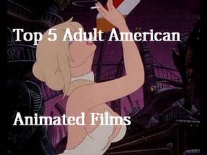 Funny Moving Animations Porn - Top 5 Adult American Animated Films