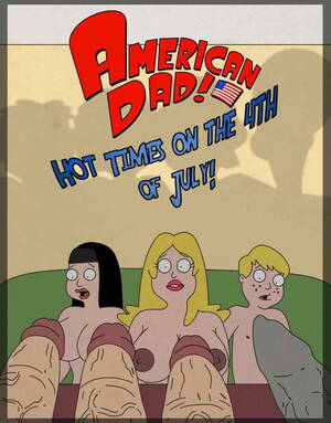 American Dad Jackson Porn - American Dad! Hot Times On The 4th Of July! at XXX Comix .pro