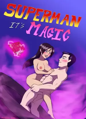 Magic Porn Comic - Superman: It's Magic [The Arthman] - Porn Comic
