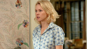 naomi watts - Naomi Watts 10 Best Performances