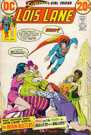 Lois Lane Porn Im - Superman's Girl Friend Lois Lane DC Comics Story by Cary Bates Art by John  Rosenberger Number 126 1972. Now I wouldn't want anyone to dismiss the  later ...