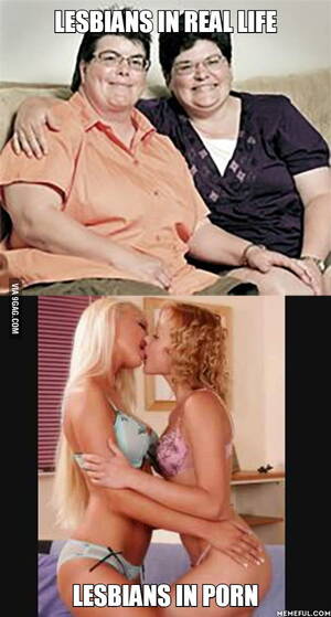 Lesbian Porn Memes - Lesbians in real life. Lesbians in porn - 9GAG