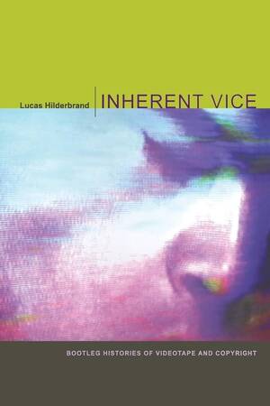 Bootleg German Porn - Amazon.com: Inherent Vice: Bootleg Histories of Videotape and Copyright:  9780822343769: Hilderbrand, Lucas: Books