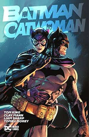 Making Love Porn Comics - Batman/Catwoman by Tom King | Goodreads