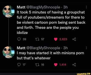 group chat porn - Matt @BlargMyShnoople - It took 5 minutes of having a groupchat full of for  there to be