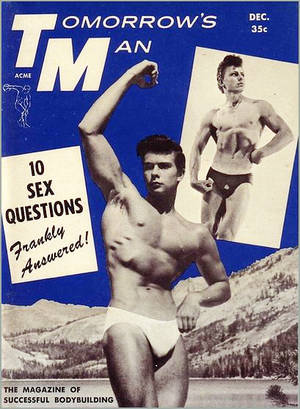 70s Gay Beefcake Porn - ... the societal constraints and laws of his time, to buy one of these  obviously gay magazines! Be grateful that these brave gay men forged the  way for us.
