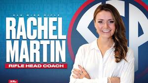 Martin Y Mae Ribbon Porn - Rachel Martin Named Ole Miss Rifle Head Coach - HottyToddy.com