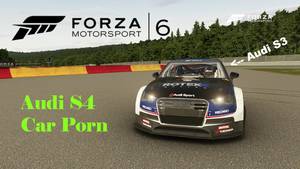 Forza Motorsport Porn - Audi S4 - Car Porn / Forza Motorsport 6