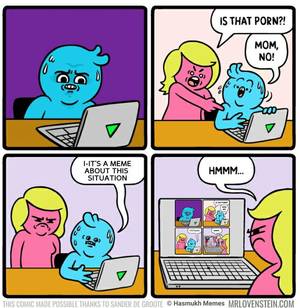 Nsfw Porn Comics - ... IS THAT PORN?! MOM, NO! -ITS A MEME ABOUT THIS SITUATION
