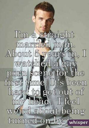 Married Straight Porn - I'm a straight married man. About 5 years in, I watched a