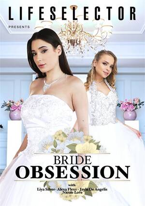 Bride Porn Videos - Bride Obsession (2023) | LifeSelector | Adult DVD Empire
