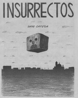 Guadalupe Mature Mexican Porn - Insurrectos by Dave Ortega