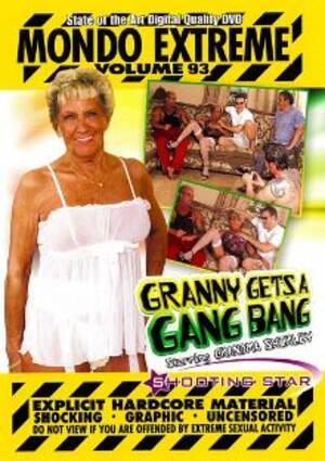 hardcore granny gangbang - Mondo Extreme 93: Granny Gets A GangBang - Porn Pay Per View - Official XXX  Porn Movies On Demand