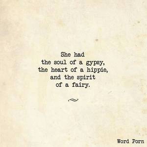 Gypsy Pixie Porn - Soul of a gypsy, heart of a hippie, spirit of a fairy