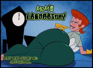 Dexters Laboratory Porn Stockings - Mom's Laboratory â€“ DatGuyPhil - Porn Cartoon Comics