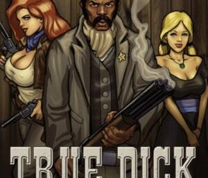 Interracial True Dick Comic Porn - True Dick | Erofus - Sex and Porn Comics
