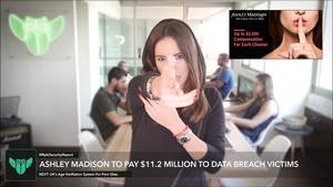 Ashley Madison Real Porn - Ashley Madison To Pay Millions In Settlement | Myki Security Report