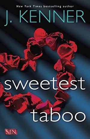 Baby Taboo Forbidden Xxx Fondled - Sweetest Taboo (SIN) by [Kenner, J.]