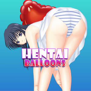 Anime Balloon Porn - Hentai Balloons - Casual Sex Game | Nutaku