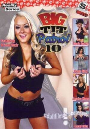big tit patrol 9 - Big Tit Patrol 9 | Sudden Impact | adultfilmdatabase