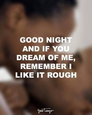 Kinky Raunchy Porn Captions - 25 Best Sex Quotes And Sexy Texting Examples To Use When Texting | YourTango