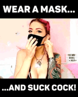 Mask Porn Captions - Medical Mask Caption GIFs - Porn With Text