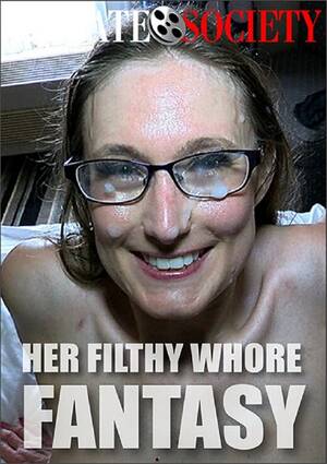 Fantasy Whore Porn - Her Filthy Whore Fantasy (2023) | Private Society | Adult DVD Empire