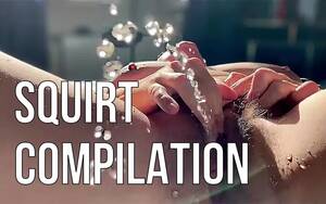 female squirting orgasm compilation - Squirting compilation Porn Videos | Faphouse