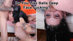 balls deep throat fucks - Eye-Popping Deep Throat Porn That Will Leave You Shocked!