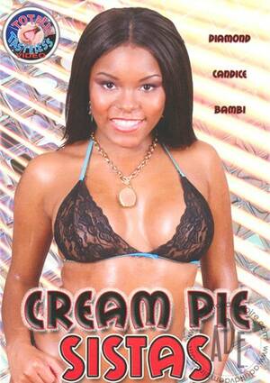 Creampie Sistas Porn - Cream Pie Sistas (2011) | Totally Tasteless | Adult DVD Empire