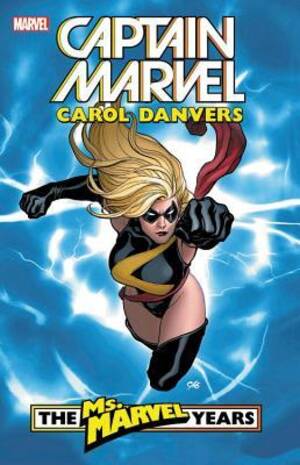 Lizzie Mcguire Porn Comic - Captain Marvel: Carol Danvers - The Ms. Marvel Years Vol. 1 by Brian Reed |  Goodreads