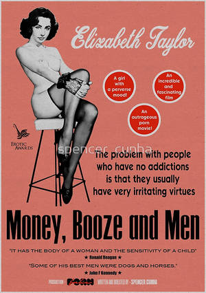 1940s Porn Posters - Poster created with style features from the 1940s, Money, Booze and Men  brings Elizabeth