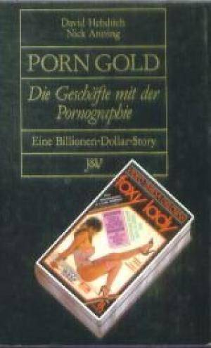 Gold Books Porn - Porn-Gold De GeschÃ¤fte mit der Pornographie en