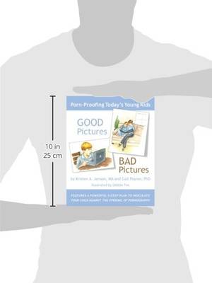 Cartoon Youngest Porn Ever - Good Pictures Bad Pictures: Porn-Proofing Today's Young Kids: Kristen A  Jenson, Gail Poyner, Debbie Fox: 9780615927336: Amazon.com: Books