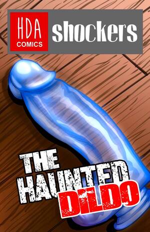 Dildo Porn Drawings - The Haunted Dildo comic porn | HD Porn Comics