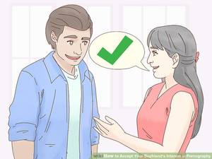 masturbates for her bf - Image titled Accept Your Boyfriend's Interest in Pornography Step 1