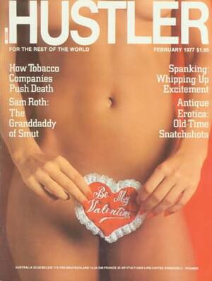 70s Hustler Porn - RIP Larry Flynt: Our Favorite 'Hustler' Covers to Celebrate His Influence  on Our Extreme Love of Porn