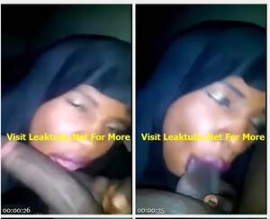 Nigerian Muslim Girls Porn - Nigeria: Watch This Muslim Girl Sucking Boyfriend Dick | LEAKTUBE