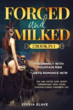 Lesbian Forced Sex Captions - Amazon.com: Forced And Milked (2 Book in 1): PREGNANCY WITH MOUNTAIN MEN -  LGBTQ ROMANCE W/W (Sex, Kink, Captive, Slave, Rought Forbidden Adult,  Novel, Fiction, ... Punishment, Gay) (Erotic Sex Boundle): 9798801828770:
