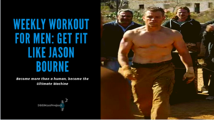 Jason Bourne Porn - Weekly Workout For Men: Get fit Like Jason Bourne