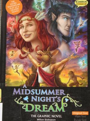 A Midsummer Nights Dream - A Midsummer Night's Dream: The Graphic Novel by William Shakespeare;  adapted by John McDonald; artwork by Jason Cardy and Kat Nicholson - Three  versions of ...
