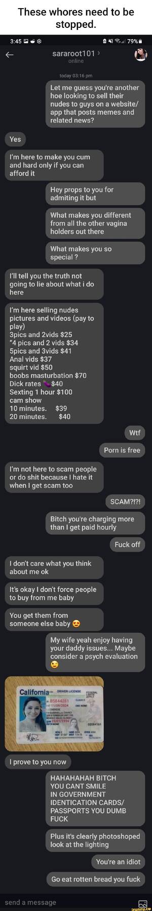 Let Me Fuck You Bitch - These whores need to be stopped. sararoot101 online today pm Let me guess  you're another
