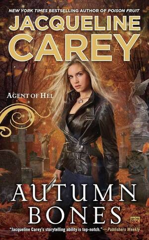 Coco Brown Fucking - Autumn Bones (Agent of Hel) by Carey, Jacqueline