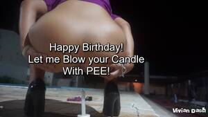 happy birthday amateur - viviandash's Amateur Porn: HaPEE Birthday Hottie with BIG BUTT Blow your  Candles with PISS