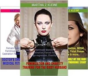 Femdom Forced Castration Porn - Doctor's Orders: Femdom, Medical Fetish & Chastity: Female Domination, Forced  Feminization, Medical Fetish, Castration Fetish, Chastity & more. (The  League of Dominant Women Book 2) - Kindle edition by Kleine, Martha Z.