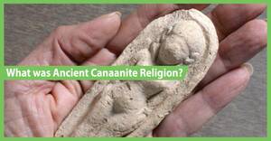 Canaanite Porn - What was Canaanite Religion in the Ancient Middle East? â€“ Bishop's  Encyclopedia of Religion, Society and Philosophy